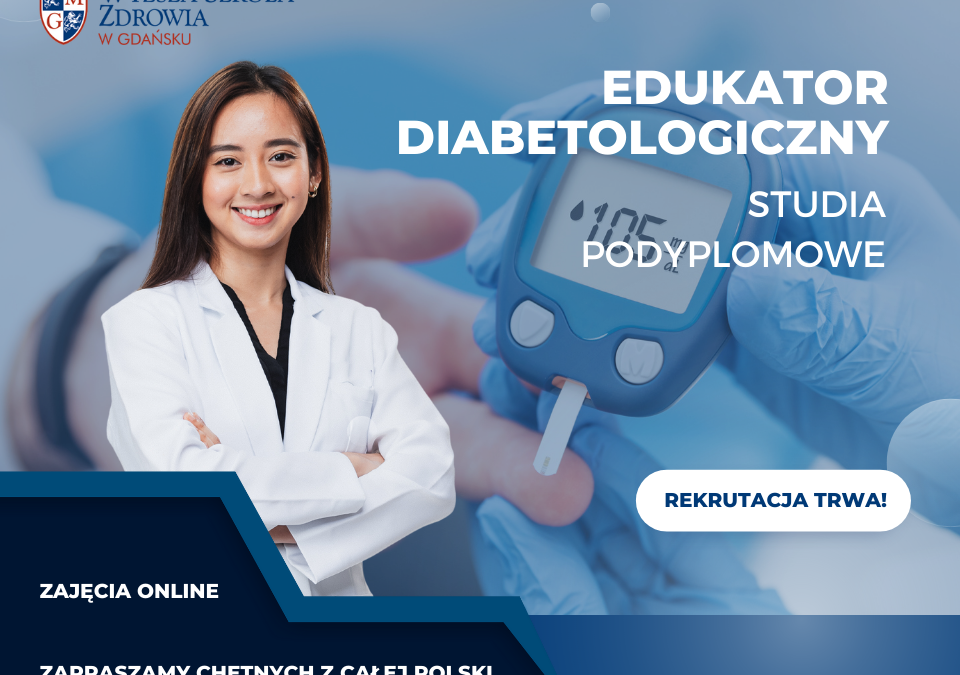 Studia podyplomowe na kierunku Edukator Diabetologiczny – rekrutacja trwa!