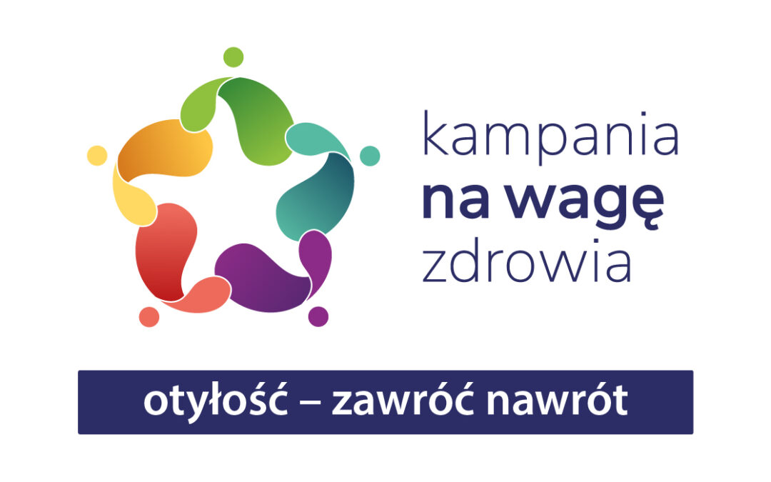 Kampania Na Wagę Zdrowia – ogólnopolska inicjatywa na rzecz profilaktyki  i leczenia otyłości u dzieci i dorosłych